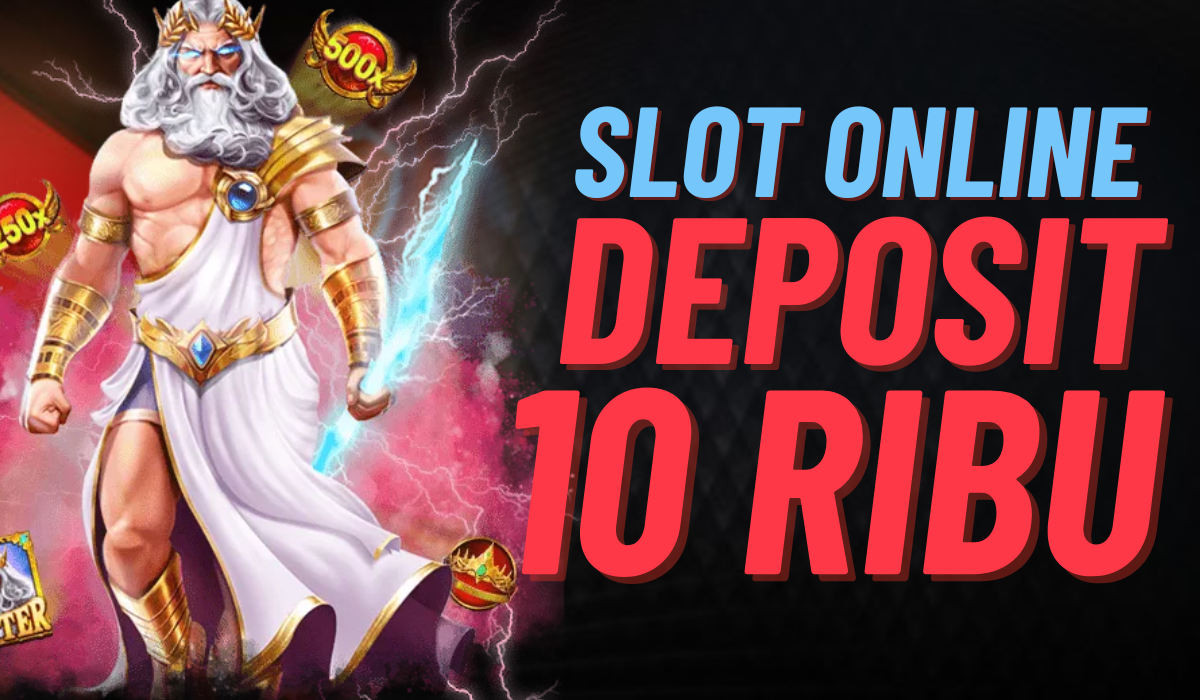 Main Slot Deposit 10rb Tanpa Ribet di Sini!